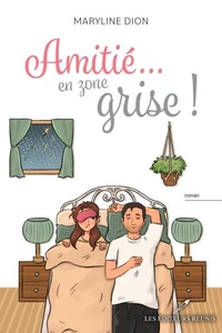 Amitié... en zone grise !