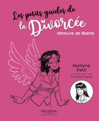 Maryline Petit - La divorcée retrouve sa liberté - Se libérer de son Ex.