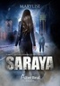 Marylise - Saraya 4 : Les chauchemars du lieutenant - Saraya - T04.