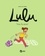 Lulu Tome 1 Vive la récré