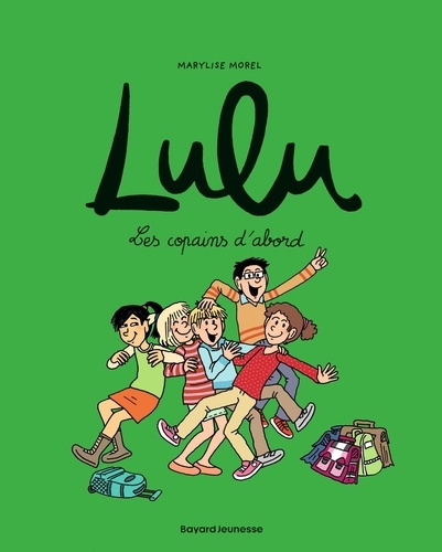 Lulu Tome 8 Les copains d'abord