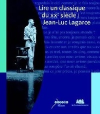 Maryse Adam-Maillet et Gilles Scaringi - Lire un classique du XXe siècle : Jean-Luc Lagarce.