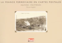 La France ferroviaire en cartes postales