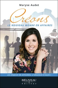 Créons le nouveau monde en affaires