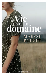 Une Vie pour un domaine