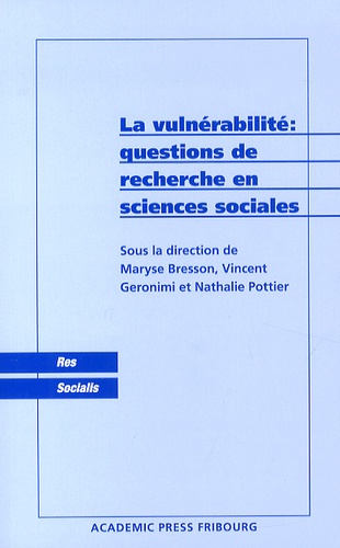 Maryse Bresson et Vincent Géronimi - La vulnérabilté : questions de recherche en sciences sociales.