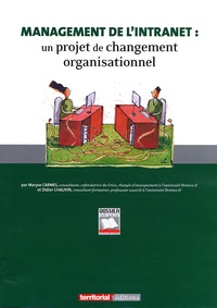 Maryse Carmes et Didier Chauvin - Management de l'intranet : un projet de changement organisationnel.