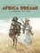 Africa Dreams Tome 1 L'ombre du roi