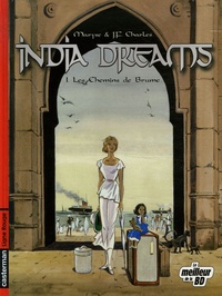 Maryse Charles et Jean-François Charles - India Dreams Tome 1 : Les Chemins de Brume - Edition spéciale.