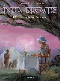 Maryse Charles et Jean-François Charles - India Dreams Tome 10 : Le joyau de la couronne.