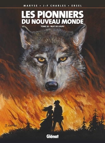 Les Pionniers du Nouveau Monde Tome 20 Nuit de loups