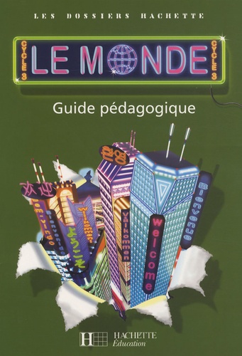 Maryse Clary - Géographie Cycle 3 Le monde - Guide pédagogique.