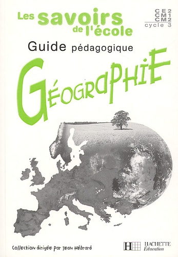 Maryse Clary - Géographie Cycle 3. - Guide pédagogique.