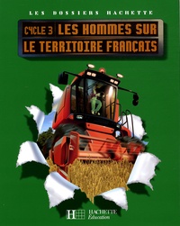 Maryse Clary - Les hommes sur le territoire français Cycle 3.