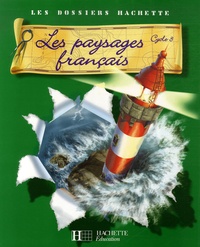 Maryse Clary - Les paysages français - Cycle 3.