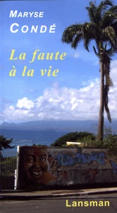 La faute à la vie