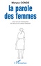 Maryse Condé - La parole des femmes - Essai sur des romancières des Antilles de la langue française.