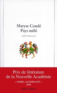 Maryse Condé - Pays mêlé.