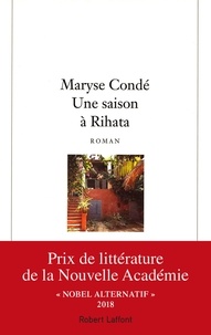 Maryse Condé - Une saison à Rihata.