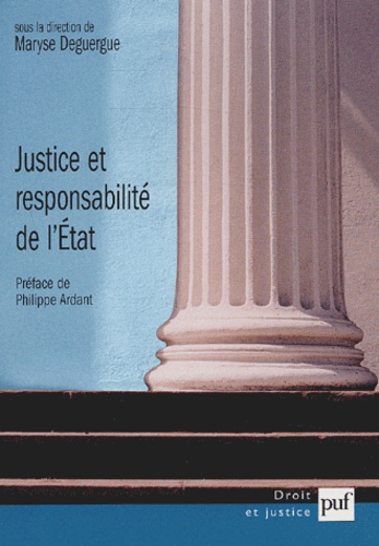 Maryse Deguergue - Justice et responsabilité de l'Etat.
