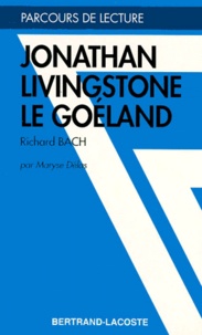Maryse Delas - "Jonathan Livingston le goéland", Richard Bach.