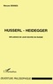 Maryse Dennes - Husserl-Heidegger. Influence De Leur Oeuvre En Russie.