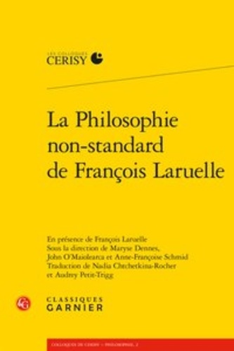 La Philosophie non-standard de François Laruelle