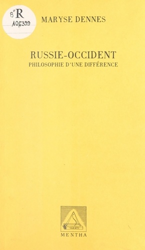 Russie-Occident. Philosophie d'une différence