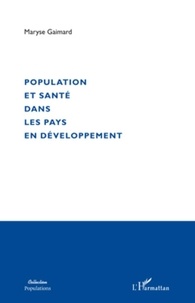 Maryse Gaimard - Population et santé dans les pays en développement.