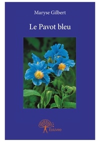 Maryse Gilbert - Le pavot bleu.