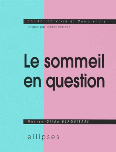 Maryse-Gilda Blaquières - Le sommeil en question.