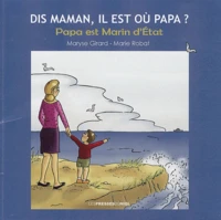 Dis maman, il est où papa ?