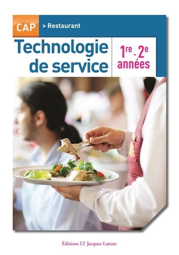 Maryse Hegedus et Pascal Labrousse - Technologie de service CAP Restaurant 1re - 2e années.