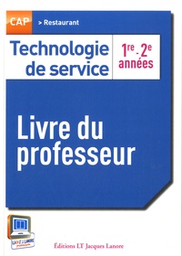 Technologie de service CAP Restaurant 1re - 2e années - Livre du professeur.pdf