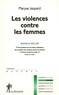 Maryse Jaspard - Les violences contre les femmes.
