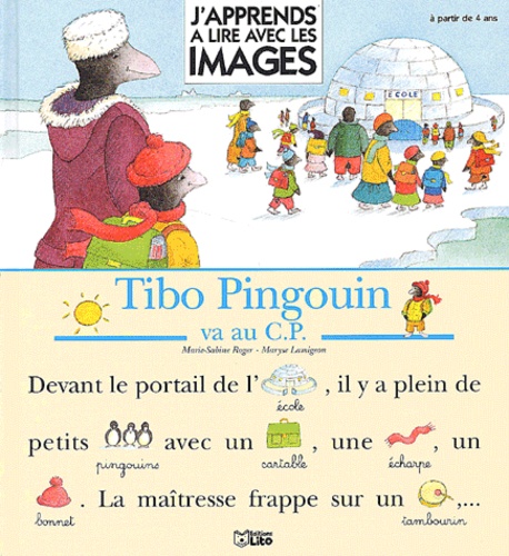 Maryse Lamigeon et Marie-Sabine Roger - Tibo Pingouin Va Au Cp.