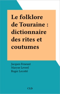 Maryse Leveel et Jacques Feneant - folklore de touraine.