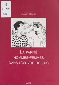 Maryse Marty et Joseph Stricher - La parité hommes-femmes dans l'œuvre de Luc.