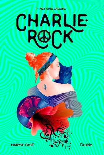 Maryse Pagé - Charlie-Rock  : Charlie-Rock, Tome 1 – Mes cinq saisons.