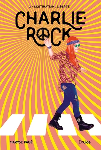 Maryse Pagé - Charlie-Rock Tome 2 : .