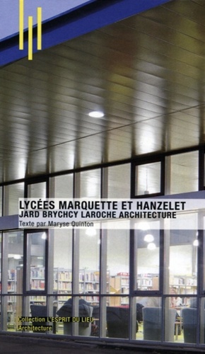 Maryse Quiton - Lycées Marquette et Hanzelet - Jard Brychcy Laroche architecture.