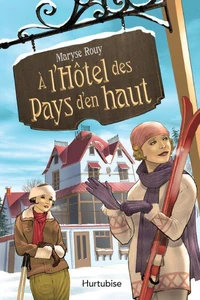 A l'Hôtel des Pays d'en haut