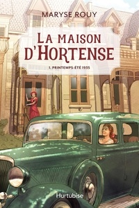 Maryse Rouy - La maison d'hortense v 01 printemps-ete 1935.