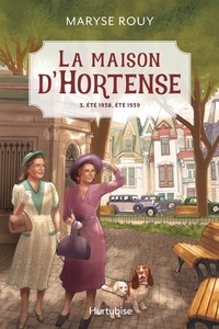 Maryse Rouy - La maison d'hortense v 03 ete 1938, ete 1939.
