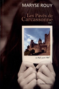 Maryse Rouy - Les Pavés de Carcassonne Tome 1 : Mai 1963 - Janvier 1964.