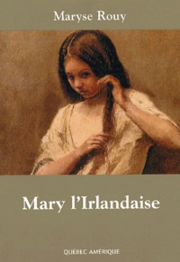 Maryse Rouy - Mary l'Irlandaise.