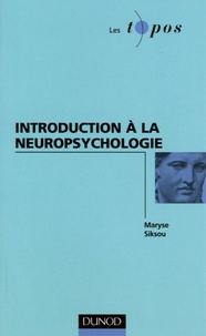 Maryse Siksou - Introduction à la neuropsychologie clinique.