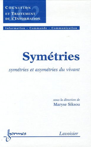 Maryse Siksou - Symétries - Symétries et asymétries du vivant.