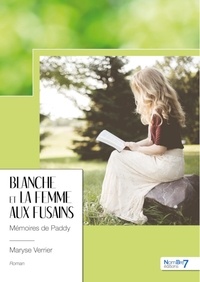 Ebooks télécharger Blanche et la femme aux fusains - Mémoires de Paddy 9782383519065 DJVU par Maryse Verrier in French