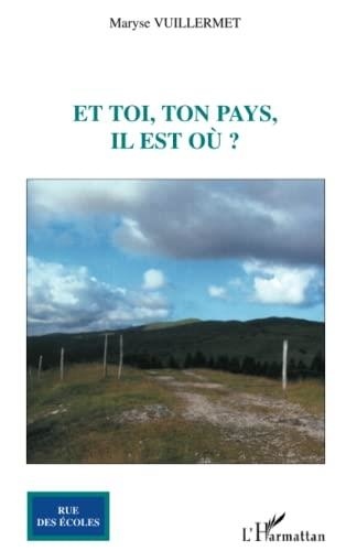 Maryse Vuillermet - Et toi, ton pays, il est où ?.